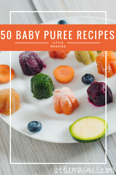 50 Baby Puree Recipes by Little Mashies
